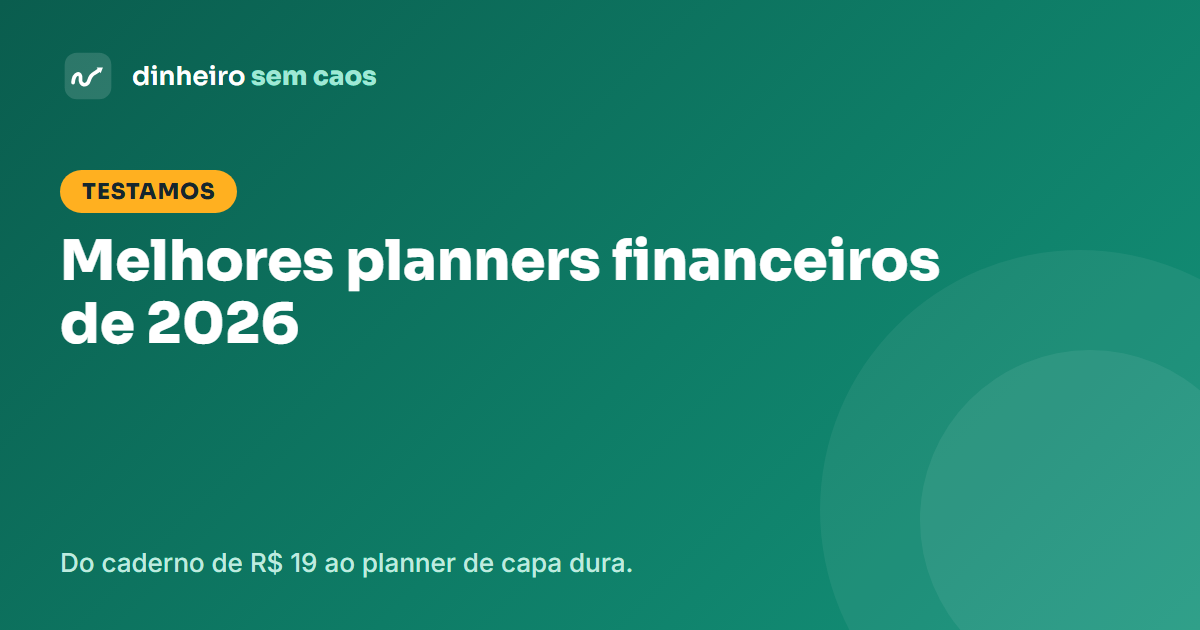 Melhores planners e agendas financeiras de 2026