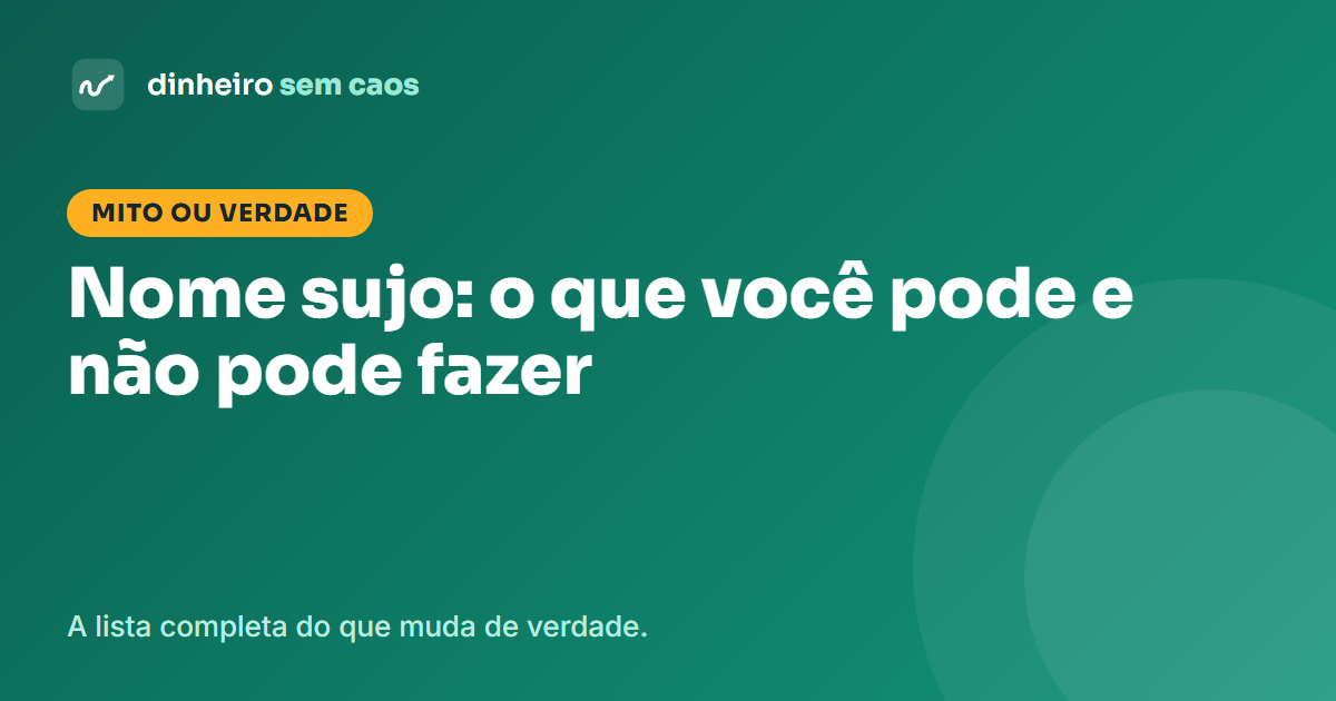 Nome sujo: o que você ainda pode e não pode fazer