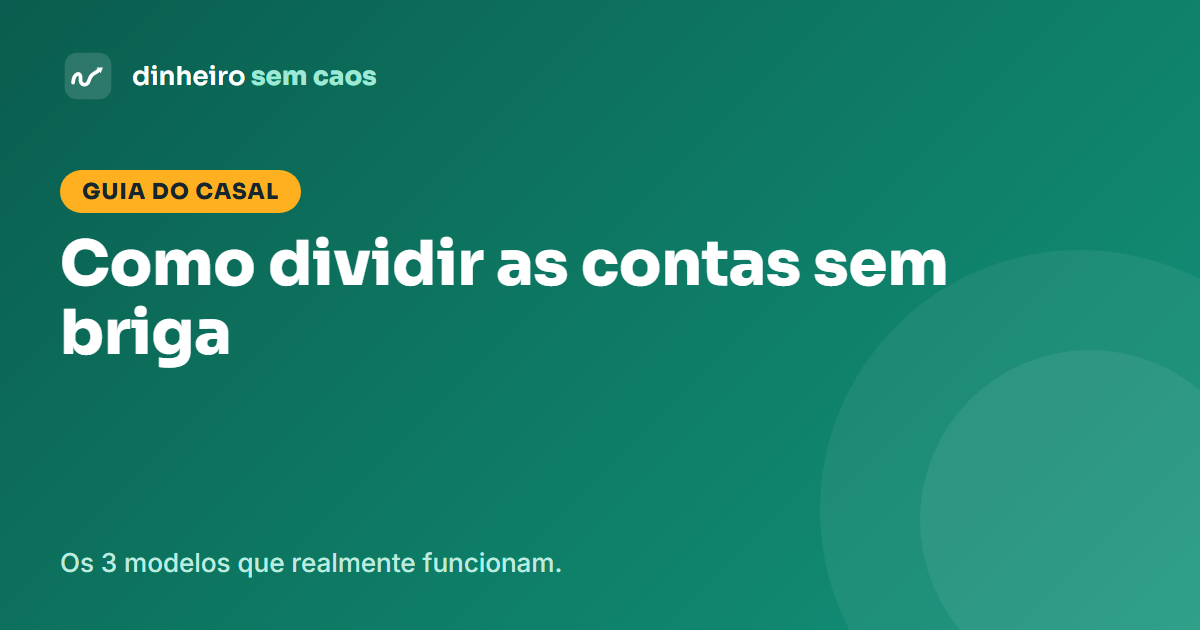 Orçamento familiar: como dividir as contas do casal sem briga